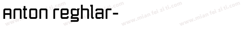 Anton reghlar字体转换
